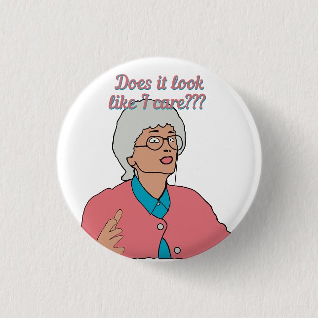 Does it look like I care? 3 Cm Round Badge (Front)