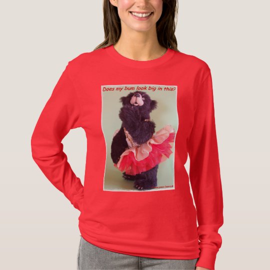 Does my bum look big in this? LS dark T-Shirt