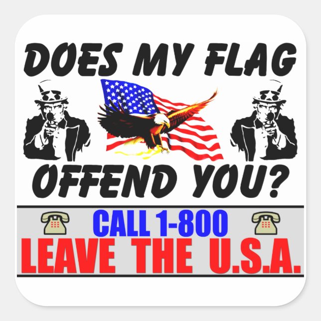 Does My Flag Offend You? Square Sticker (Front)