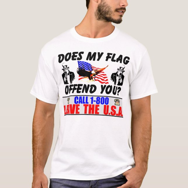 Does My Flag Offend You? T-Shirt (Front)