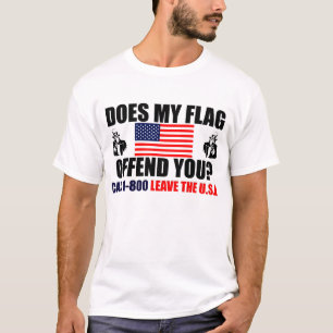Does My Flag Offend You? T-Shirt