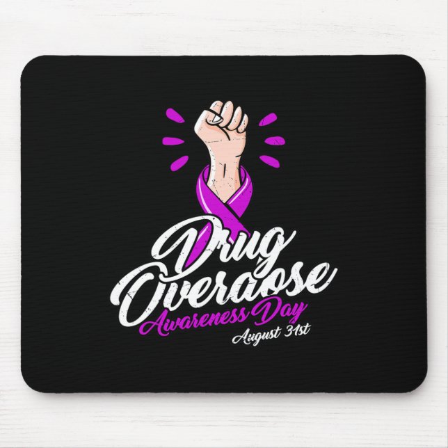 Does Not Discriminate - Overdose Awareness Day  Mouse Mat (Front)