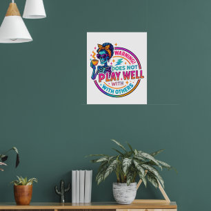Does Not Play Well....  Poster
