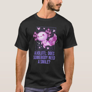 Does Somebody Need a Smile Axolotl Salamander Axol T-Shirt