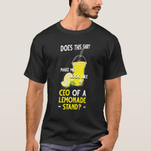 does this lemonade stand lemonade lemonade stand T-Shirt