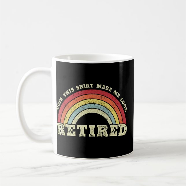 Does This  Make Me Look Retired Retro Retirement  Coffee Mug (Left)