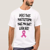 Does This Mastectomy Make My Butt Look Big Ribbon