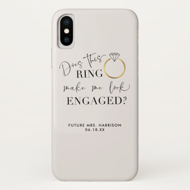 DOES THIS RING Make Me Look Engaged Calligraphy Case-Mate iPhone Case (Back)