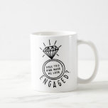 Does This Ring Make Me Look Engaged? Mug<br><div class="desc">Fun coffee mug for a new bride!</div>