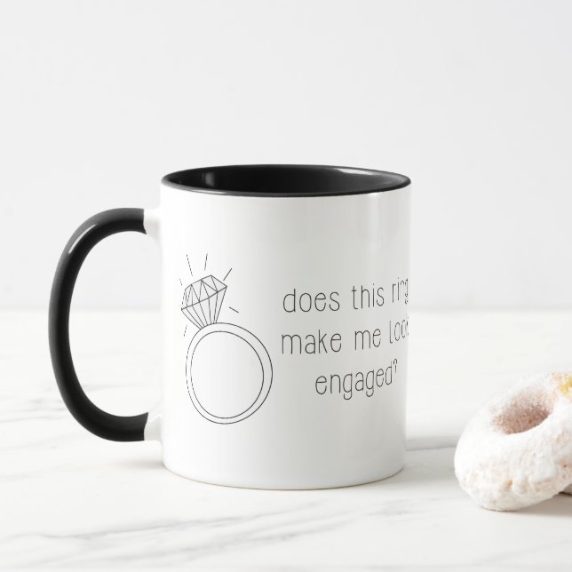 Does this ring make me look engaged? mug (With Donut)