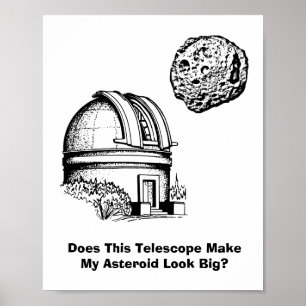 Does This Telescope Make My Asteroid Look Big? Poster