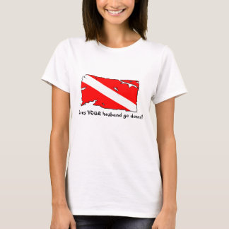Does YOUR husband go down? T-Shirt