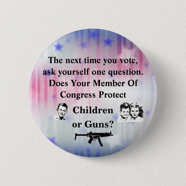 Does your member of congress protect Children or.. 6 Cm Round Badge (Front)
