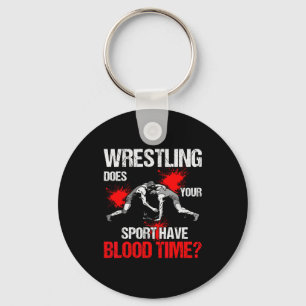 Does Your Srt Have Blood Time Funny Wrestling Love Key Ring