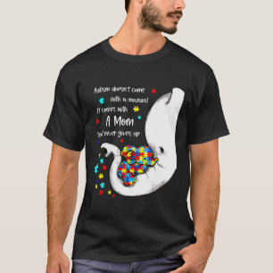 Doesn Come With A Manual Autism Awareness Month T-Shirt