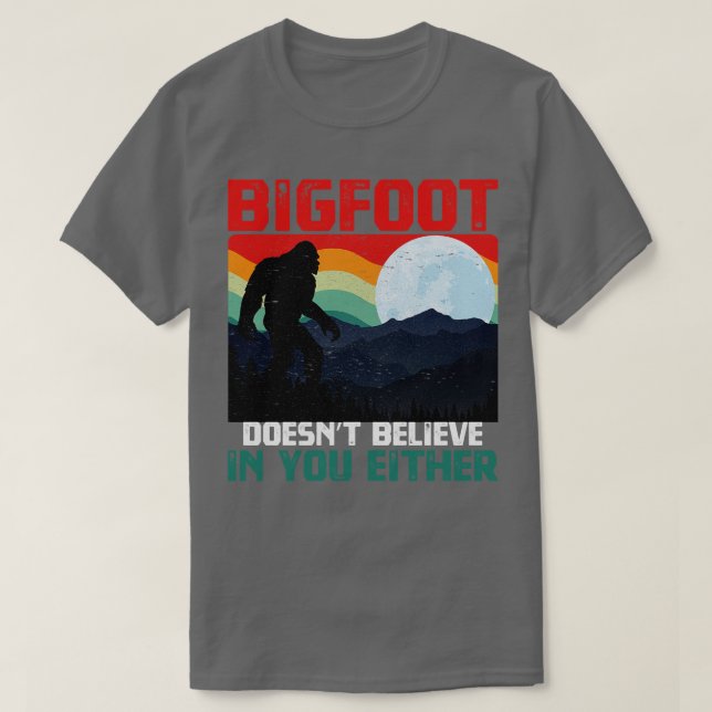 doesnt believe in you either T-Shirt (Design Front)