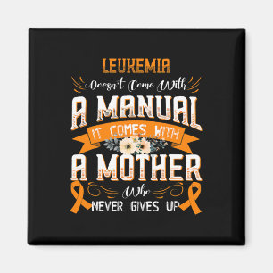 Doesn't Come With A Manual It Comes With A Mother Magnet