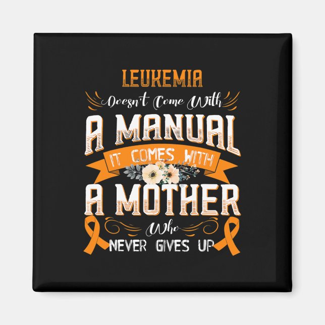 Doesn't Come With A Manual It Comes With A Mother  Magnet (Front)