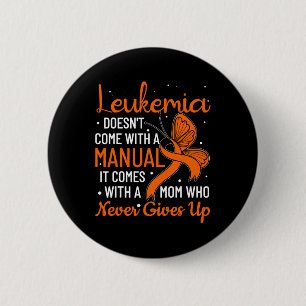 Doesn't Come With A Manual Leukaemia 6 Cm Round Badge
