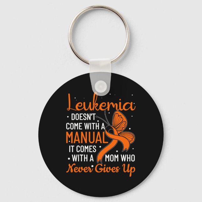 Doesn't Come With A Manual Leukaemia  Key Ring (Front)