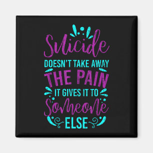 Doesn't take away the pain happy awareness graphic magnet