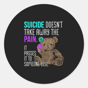 Doesn't take away the pain passes to someone classic round sticker