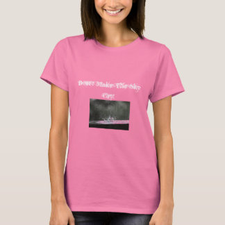 Doesn't the sky cry enough? T-Shirt