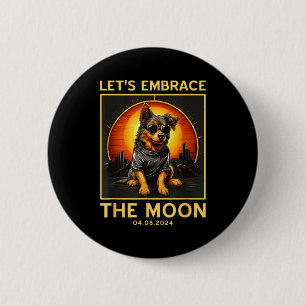 Dog 2024 Total Solar Eclipse Embrace Moon Funny Do 6 Cm Round Badge