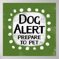 Dog Alert Poster Wall Art