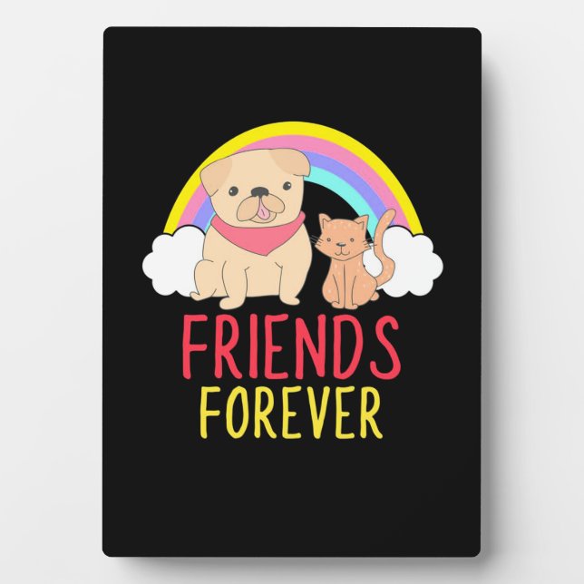 Dog And Cat Friends Forever Plaque (Front)