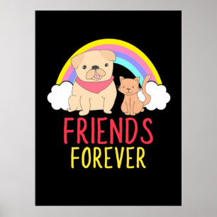Dog And Cat Friends Forever Poster