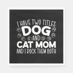 Dog And Cat Mum Mothers Day Best Mum Ever Animal Napkin