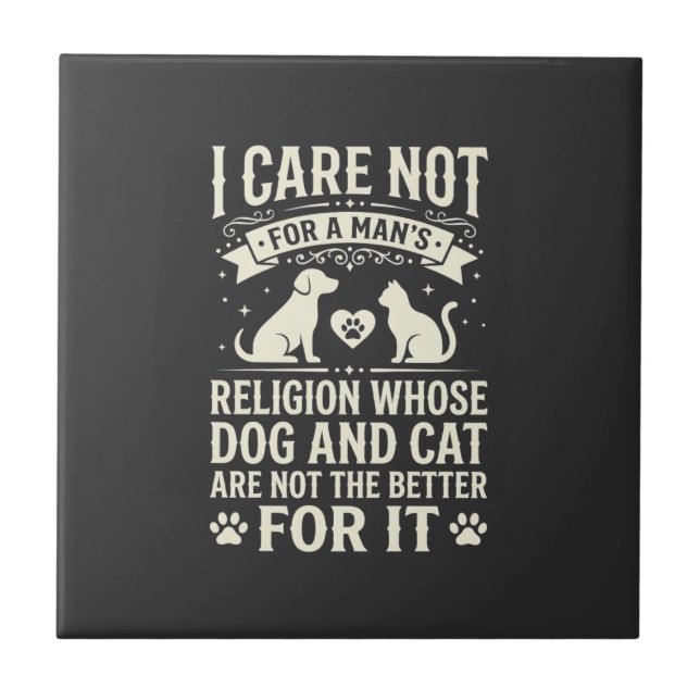 Dog and Cat Religion Quote Tile (Front)