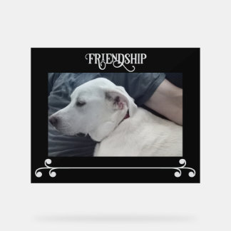 Dog and Dad Photo Black and White Friendship Frame Acrylic Sign