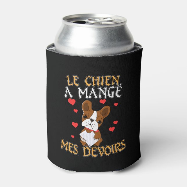 Dog Ate My Homework - Learning French Quote Can Cooler (Can Front)
