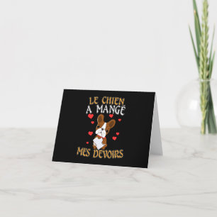 Dog Ate My Homework - Learning French Quote Card