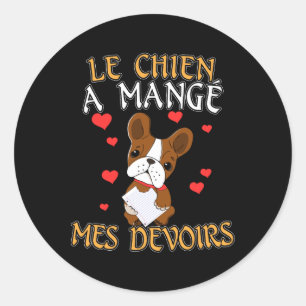 Dog Ate My Homework - Learning French Quote Classic Round Sticker