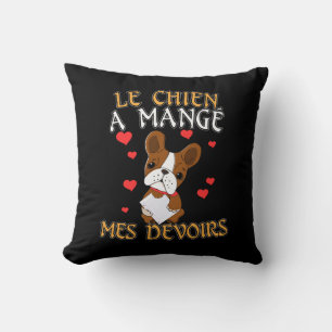 Dog Ate My Homework - Learning French Quote Cushion