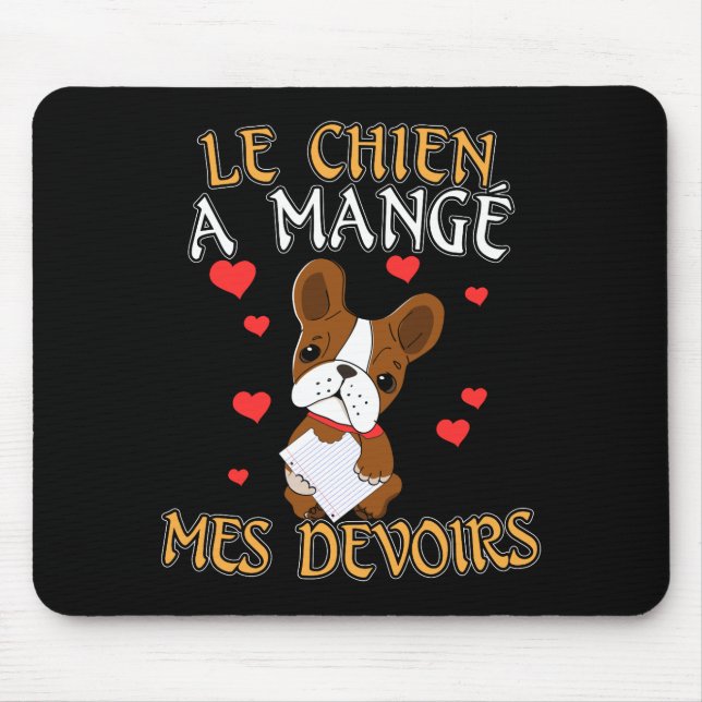 Dog Ate My Homework - Learning French Quote Mouse Mat (Front)