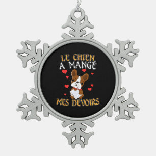 Dog Ate My Homework - Learning French Quote Snowflake Pewter Christmas Ornament
