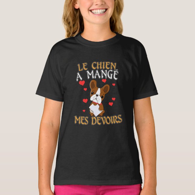 Dog Ate My Homework - Learning French Quote T-Shirt (Front)