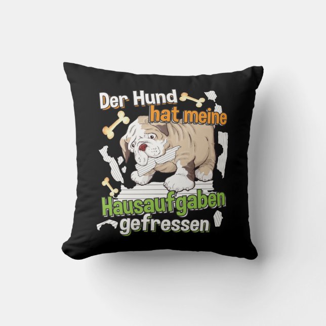 Dog Ate My Homework - Learning German Quote Cushion (Front)