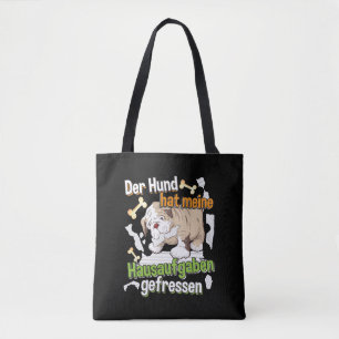 Dog Ate My Homework - Learning German Quote Tote Bag