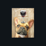 Dog Au Vin, French Bulldog Canvas Print<br><div class="desc">Dog Au Vin,  French Bulldog by Fabfunky. Features a French Bulldog with wine. | 191809D</div>