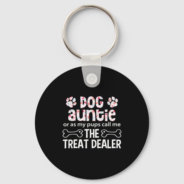 Dog Auntie Or As My Pups Call Me The Treat Dealer  Key Ring (Front)