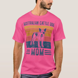 Dog Australian Cattle MomVintage Australian Cattle T-Shirt
