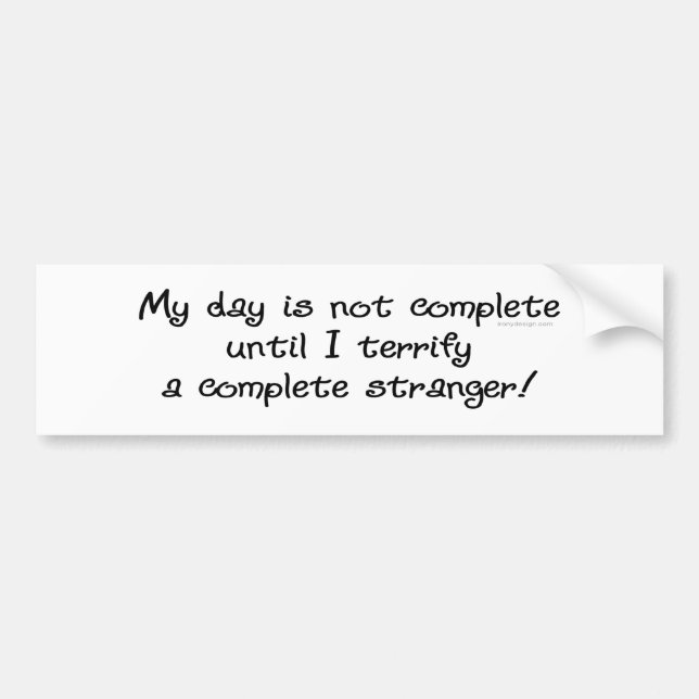 Dog Bark at Strangers Humour Bumper Sticker (Front)