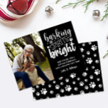 DOG BARKING SPIRIT BRIGHT PAWS BLACK CHRISTMAS  HOLIDAY CARD<br><div class="desc">Calling All Dog Lovers! 🐶🎄 Funny and Simple Christmas Photo Card with the Quote 'Barking Spirit Bright' in a Mixed Modern Typography Style Over a BLACK Background. Use the template to Add your dog or pet photo or family portrait with your Furry Friend a short custom message and your signature....</div>
