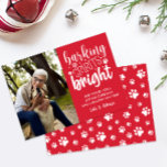 DOG BARKING SPIRIT BRIGHT PAWS RED CHRISTMAS  HOLIDAY CARD<br><div class="desc">Calling All Dog Lovers! 🐶🎄 Funny and Simple Christmas Photo Card with the Quote 'Barking Spirit Bright' in a Mixed Modern Typography Style Over a RED Background. Use the template to Add your dog or pet photo or family portrait with your Furry Friend a short custom message and your signature....</div>