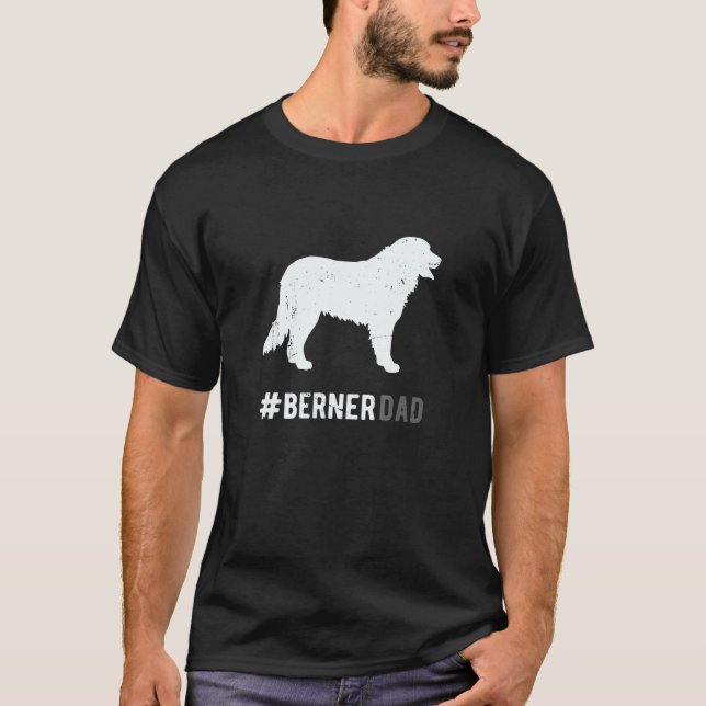 Dog Berner Dad For Men   Bernese Mountain Dog     T-Shirt (Front)